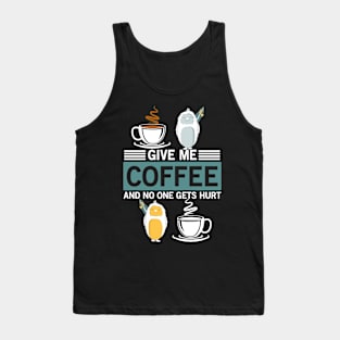 Give Me Coffee And Calm The Yeti Tank Top